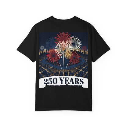 T-Shirt — 250 Years Celebrating Independence Fireworks Design