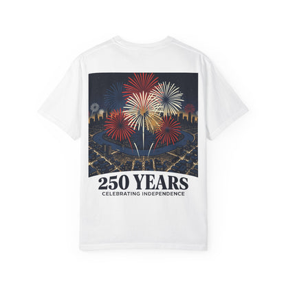 T-Shirt — 250 Years Celebrating Independence Fireworks Design