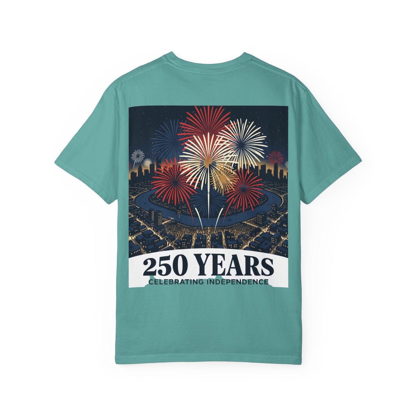 T-Shirt — 250 Years Celebrating Independence Fireworks Design