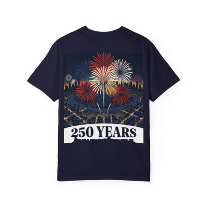 T-Shirt — 250 Years Celebrating Independence Fireworks Design