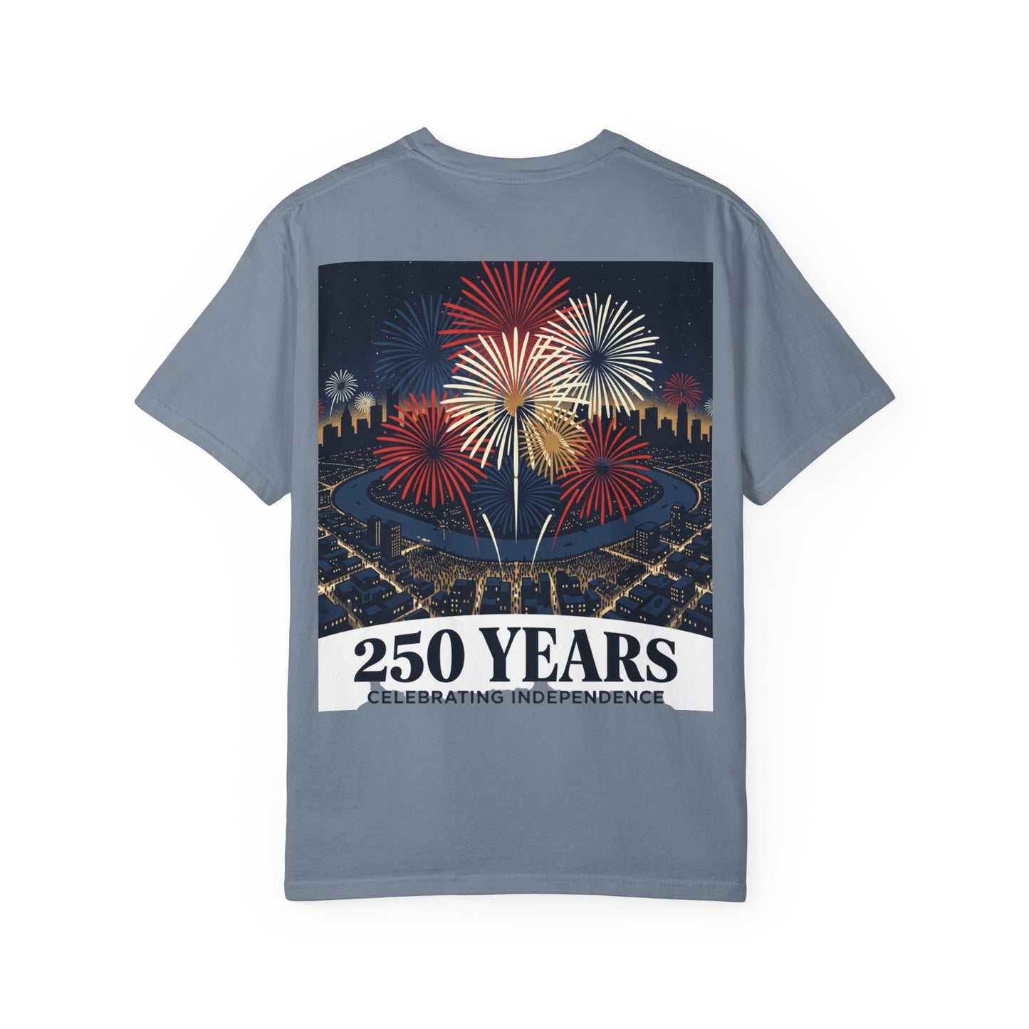 T-Shirt — 250 Years Celebrating Independence Fireworks Design