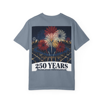 T-Shirt — 250 Years Celebrating Independence Fireworks Design
