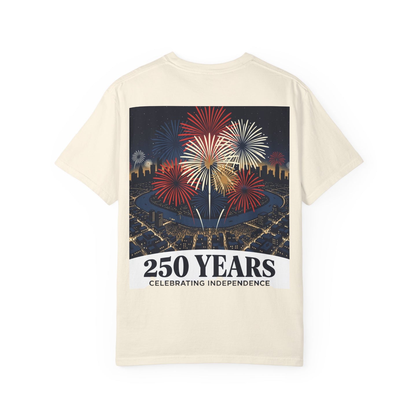 T-Shirt — 250 Years Celebrating Independence Fireworks Design