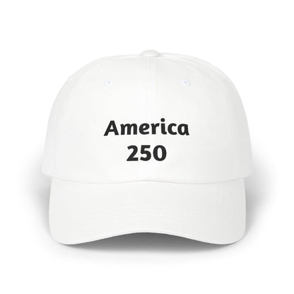 America 250 Classic Dad Cap | 250th Anniversary Patriotic Hat