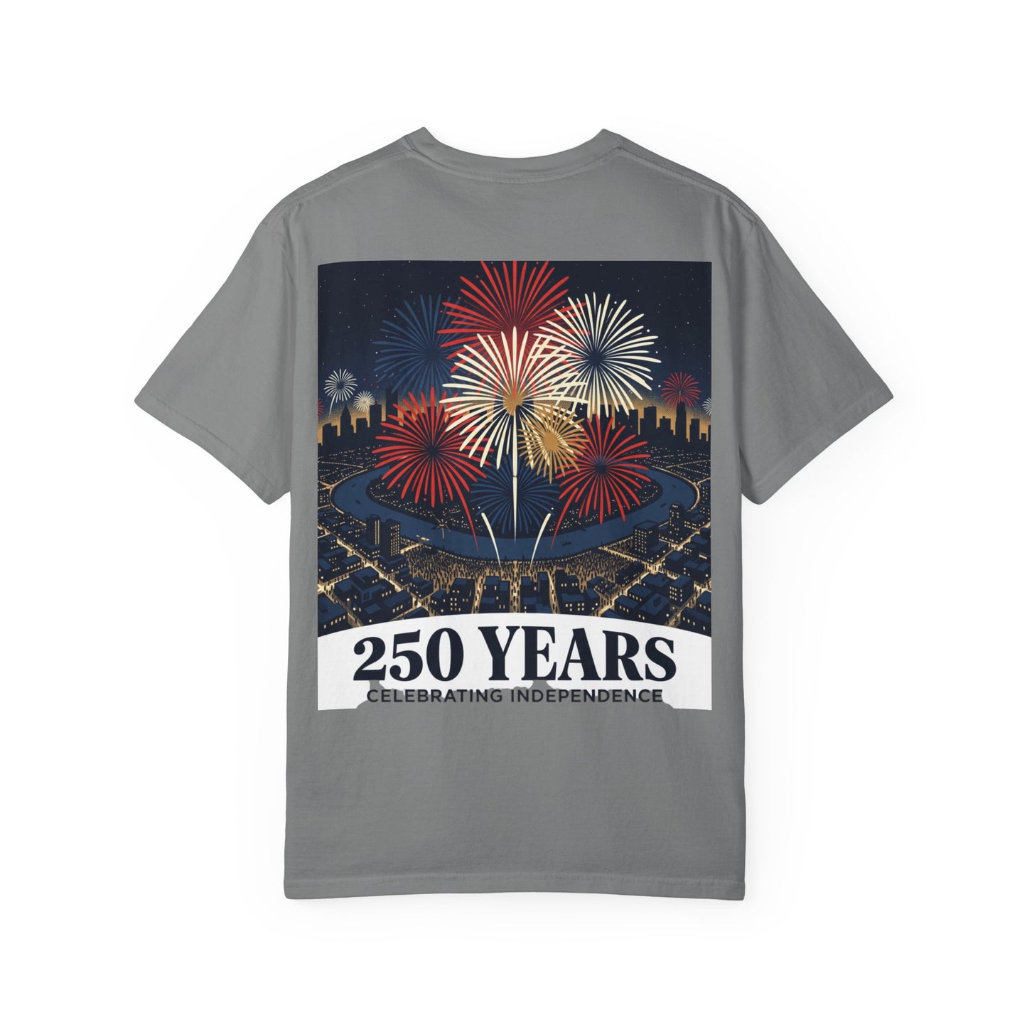 T-Shirt — 250 Years Celebrating Independence Fireworks Design