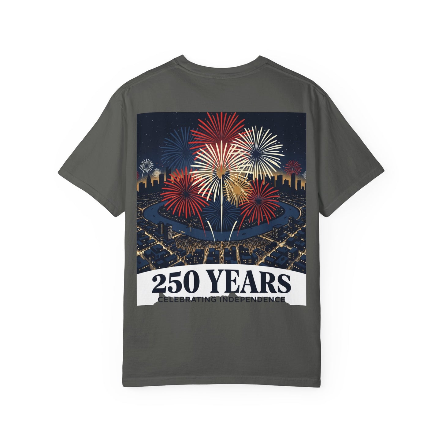 T-Shirt — 250 Years Celebrating Independence Fireworks Design