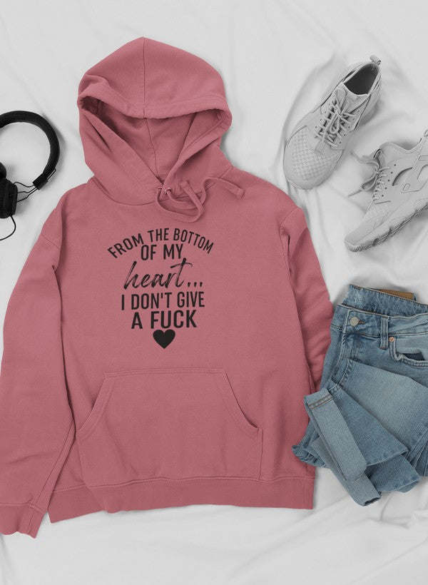 From The Bottom Of My Heart Hoodie
