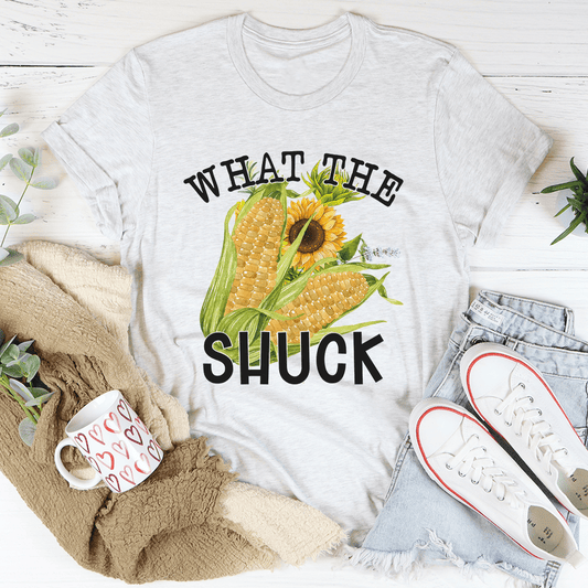 What The Shuck T-Shirt